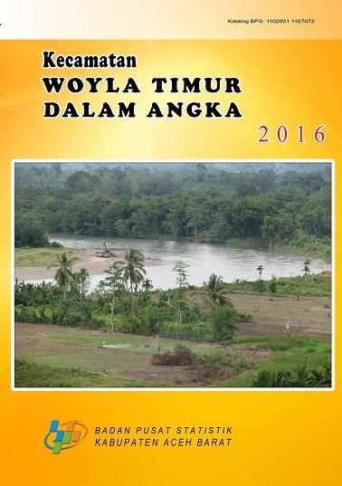 Kecamatan Woyla Timur Dalam Angka 2016