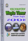 Kecamatan Woyla Timur Dalam Angka 2008