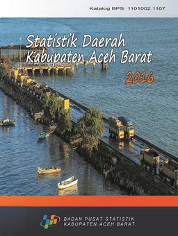 Aceh Barat Regency Regional Statistics 2016