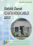 Regional Statistics of Arongan Lambalek Districts 2015