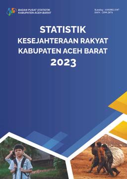 Welfare Statistics Of Aceh Barat Regency 2023