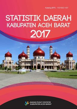 Statistik Daerah Kabupaten Aceh Barat 2017