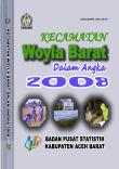 Woyla Barat In Figures 2008