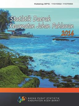 Johan Pahlawan Subdistrict Regional Statistics 2016