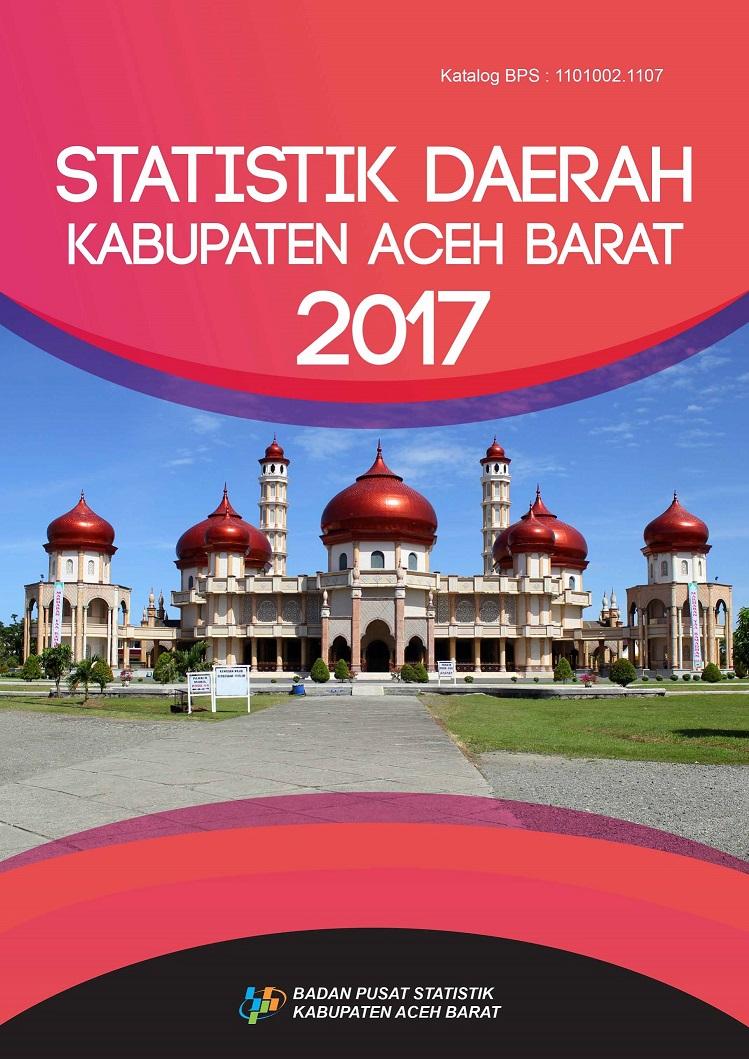 Statistik Daerah Kabupaten Aceh Barat 2017