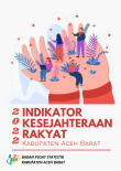 Indikator Kesejahteraan Rakyat Kabupaten Aceh Barat 2022